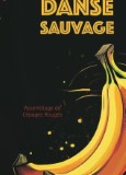 Danse sauvage, 2020 - Julien & Christian Dutruy